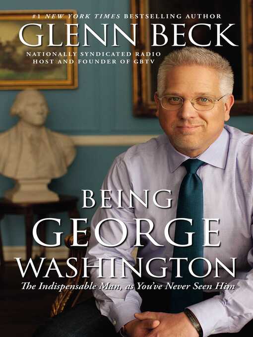 Title details for Being George Washington by Glenn Beck - Wait list